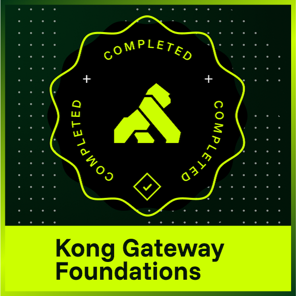 Kong Gateway Foundations